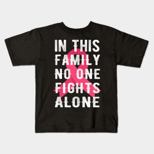 In This Family No One Fights Alone Kids T-Shirt